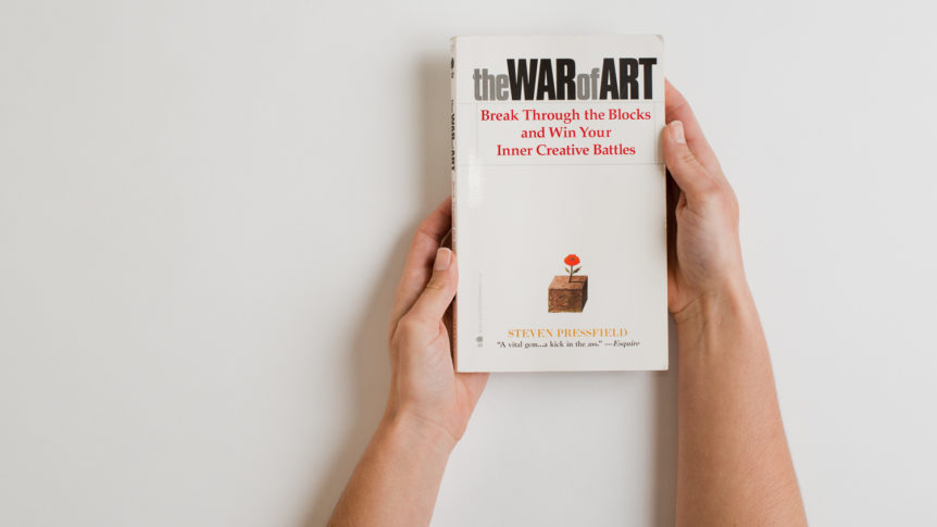 Steven Pressfield The War of Art, Fear, and Resistance